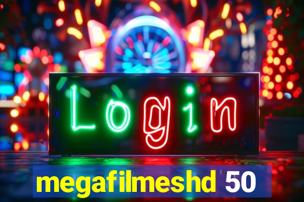 megafilmeshd 50